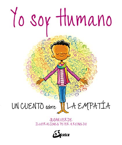 Yo soy Humano: Un cuento sobre la empatía (Peque Gaia)