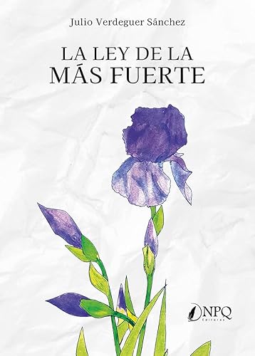 La ley de la más fuerte von Npq Editores