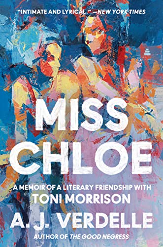 Miss Chloe: A Memoir of a Literary Friendship with Toni Morrison von Amistad
