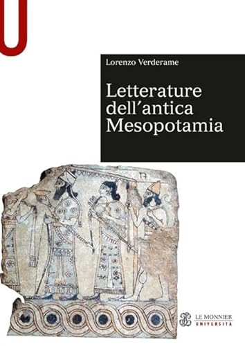 Letterature dell'antica Mesopotamia (Sintesi) Letterature dell'antica Mesopotamia (Sintesi) von Mondadori Education