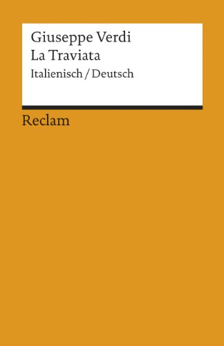 La Traviata: Melodramma in tre atti. Textbuch