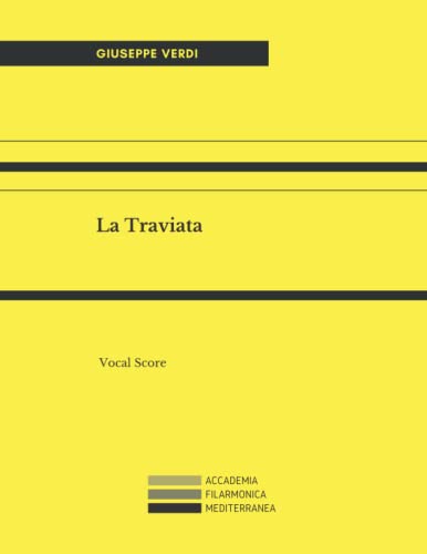 La Traviata: Vocal Score La Traviata: Vocal Score von Independently published