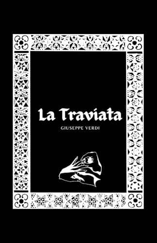 La Traviata: libretto d'opera La Traviata: libretto d'opera