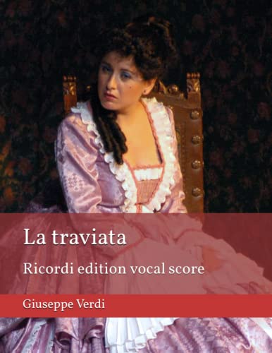 La traviata: Schirmer edition vocal score La traviata: Schirmer edition vocal score von Independently published