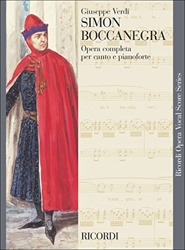RICORDI VERDI G. - SIMON BOCCANEGRA - CHANT ET PIANO RICORDI VERDI G. - SIMON BOCCANEGRA - CHANT ET PIANO