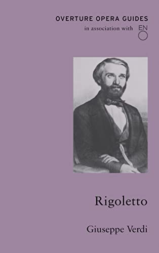 Rigoletto: By Giuseppe Verdi (Overture Opera Guides) von Bloomsbury
