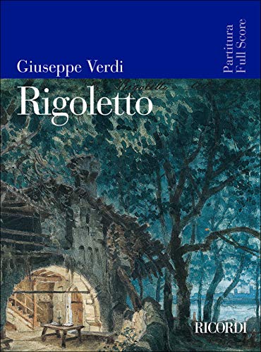 Rigoletto: Full Score Rigoletto: Full Score