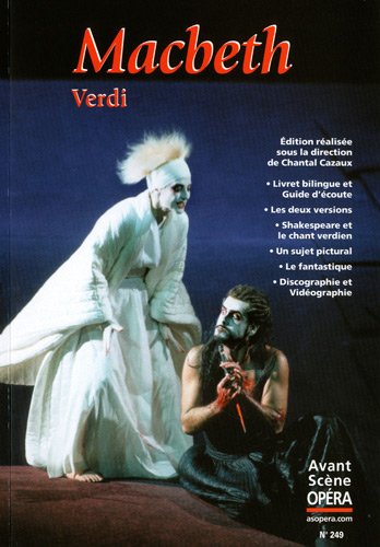 L'Avant-Scène Opéra, N° 249 : Macbeth L'Avant-Scène Opéra, N° 249 : Macbeth