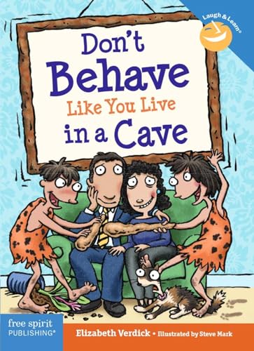 Don't Behave Like You Live in a Cave (Laugh and Learn)