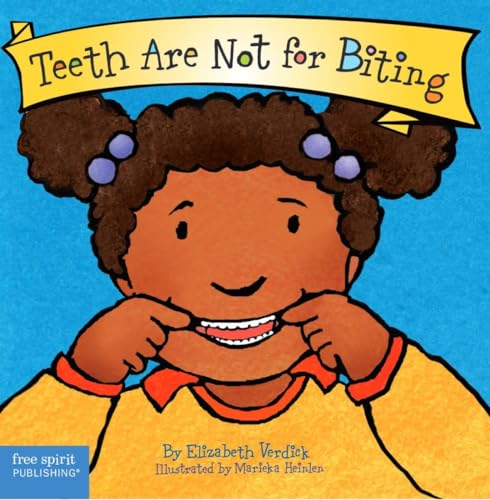Teeth Are Not for Biting (The Best Behavior Series) von Free Spirit Publishing