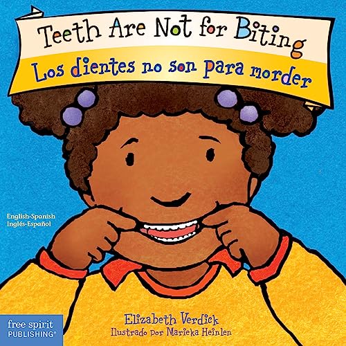 Teeth Are Not for Biting / Los dientes no son para morder (Best Behavior) von Free Spirit Publishing