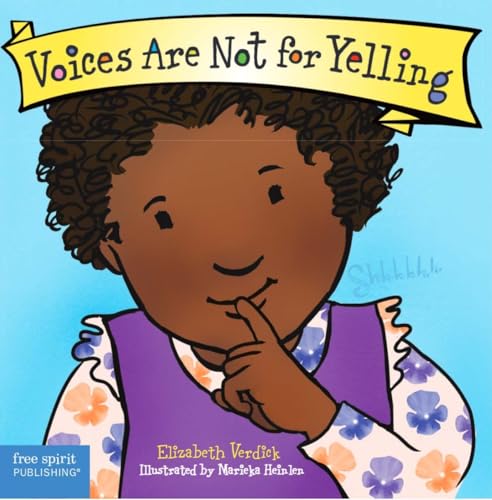 Voices Are Not for Yelling (The Best Behavior Series)