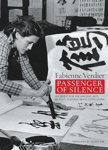 Passenger of Silence: Ten Years of Initiation in China (Arte contemporanea) von Five Continents Editions