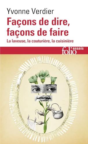 Façons de dire, façons de faire: La laveuse, la couturière, la cuisinière von FOLIO