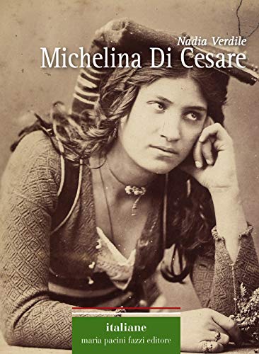 Michelina Di Cesare (Italiane) von Maria Pacini Fazzi Editore