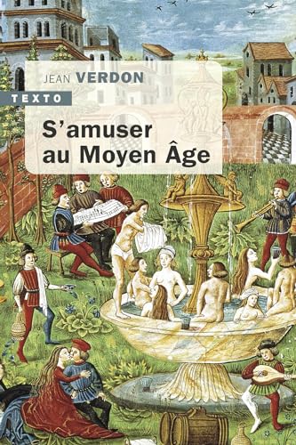 S'amuser au Moyen Age von TALLANDIER