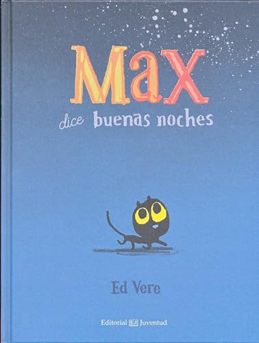 Max Dice Buenas Noches (Cuentos para ir a la cama) von Juventud