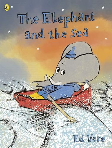 The Elephant and the Sea: A first-time feelings picture book