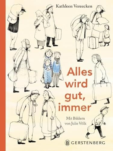 Alles wird gut, immer von Gerstenberg Verlag