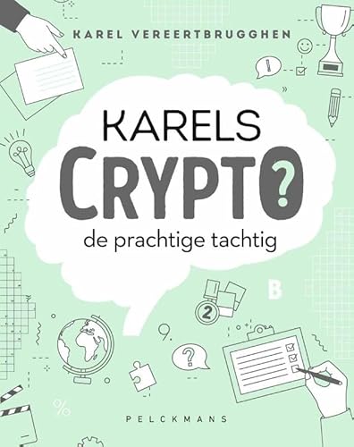 Karels Crypto: De prachtige tachtig von Pelckmans Uitgevers