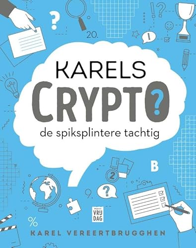 Karels Crypto: de spiksplintere tachtig von Uitgeverij Vrijdag