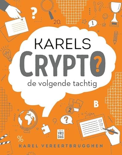 Karels Crypto: de volgende tachtig von Uitgeverij Vrijdag