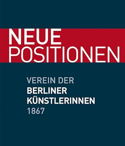 Neue Positionen: Verein der Berliner Künstlerinnen 1867 von Imhof, Petersberg