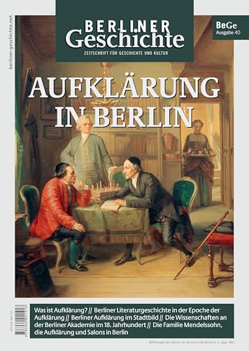 Berliner Geschichte - Zeitschrift für Geschichte und Kultur: Aufklärung in Berlin von Elsengold