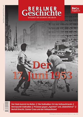 Berliner Geschichte - Zeitschrift für Geschichte und Kultur: Der 17. Juni 1953 von Elsengold