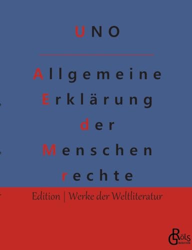 Allgemeine Erklärung der Menschenrechte: Deutsch und Englisch (Edition Werke der Weltliteratur)