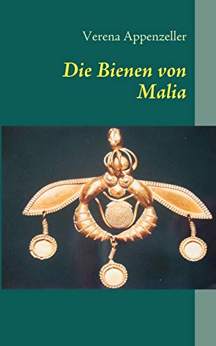 Die Bienen von Malia: Noch ein Krimi aus Kreta