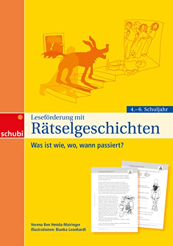 Leseförderung mit Rätselgeschichten: Was ist wie, wo, wann passiert? Für das 4. - 6. Schuljahr (Lesen - Verstehen - Ausführen: Kleine Experimente und Zaubertricks)