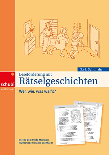 Leseförderung mit Rätselgeschichten: Wer, wie, was war's? Für das 3. / 4. Schuljahr (Lesen - Verstehen - Ausführen: Kleine Experimente und Zaubertricks) von Schubi