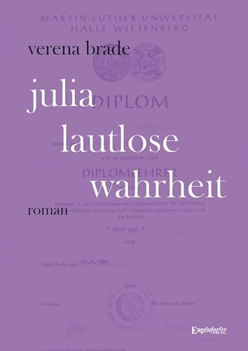 Julia – Lautlose Wahrheit: Roman von Engelsdorfer Verlag
