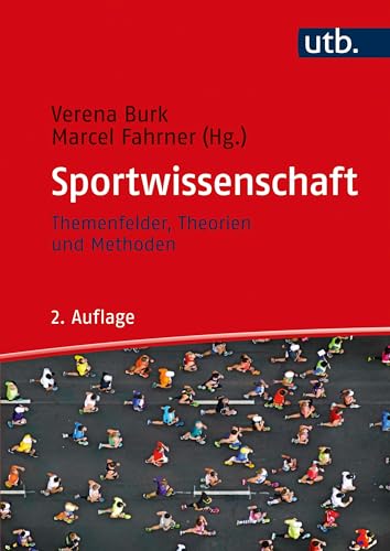 Einführung in die Sportwissenschaft: Themenfelder, Theorien und Methoden