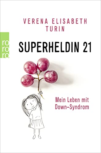 Superheldin 21: Mein Leben mit Down-Syndrom