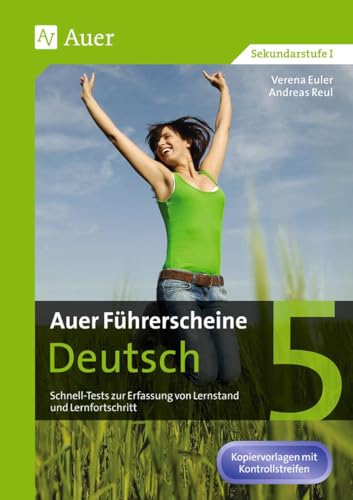 Auer Führerscheine Deutsch Klasse 5: Schnell-Tests zur Erfassung von Lernstand und Lernfortschritt