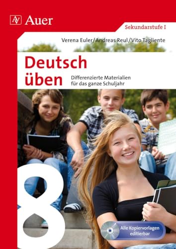 Deutsch üben Klasse 8: Differenzierte Materialien für das ganze Schuljahr (XY üben)