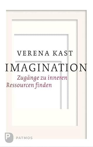 Imagination - Zugänge zu inneren Ressourcen finden