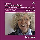 Wurzeln und Flügel - Zur Psychologie von Erinnerung und Sehnsucht, CD