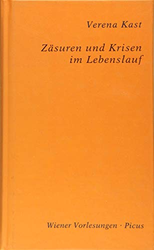 Zäsuren und Krisen im Lebenslauf: Vortrag am 26. Nov. 1997. Vorw. v. Hubert Chr. Ehalt (Wiener Vorlesungen) von Picus