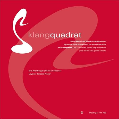 Klangquadrat: Neue Wege zur Klavier-Improvisation. Spielheft und Spielkarten für den Unterricht