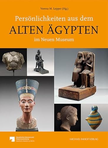 Persönlichkeiten aus dem Alten Ägypten im Neuen Museum