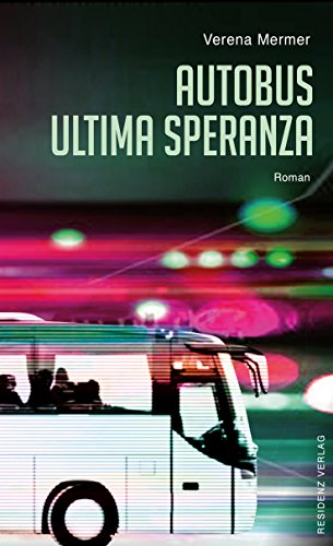 Autobus Ultima Speranza: Roman