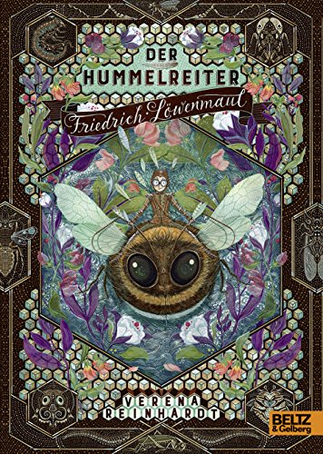 Der Hummelreiter Friedrich Löwenmaul: Roman. Mit drei Bildtafeln von Eva Schöffmann-Davidov Der Hummelreiter Friedrich Löwenmaul: Roman. Mit drei Bildtafeln von Eva Schöffmann-Davidov