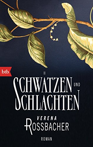 Schwätzen und Schlachten: Roman