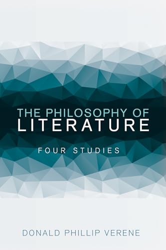 The Philosophy of Literature: Four Studies von Cascade Books