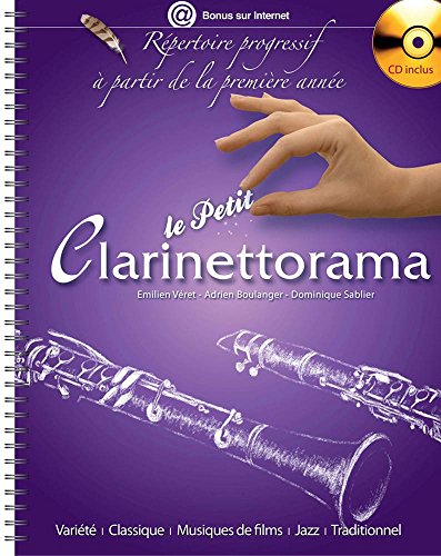 Le Petit Clarinettorama + CD: Répertoire progressif à partir de la première année