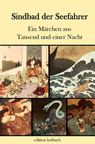Sindbad der Seefahrer: Ein Märchen aus Tausend und einer Nacht