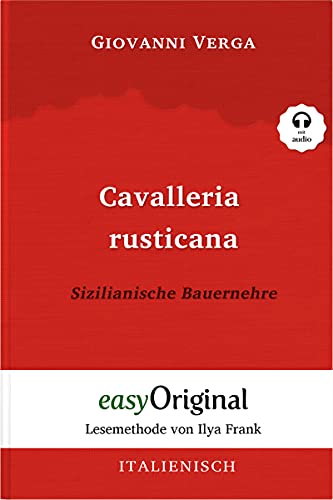 Cavalleria Rusticana / Sizilianische Bauernehre (Buch + Audio-CD) - Lesemethode von Ilya Frank - Zweisprachige Ausgabe Italienisch-Deutsch